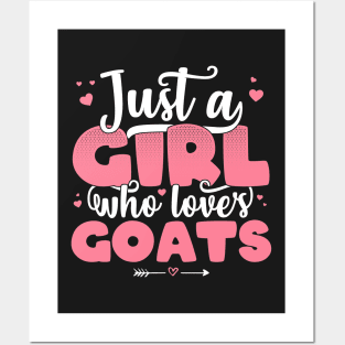 Just A Girl Who Loves Goats - Cute Goat lover gift product Posters and Art